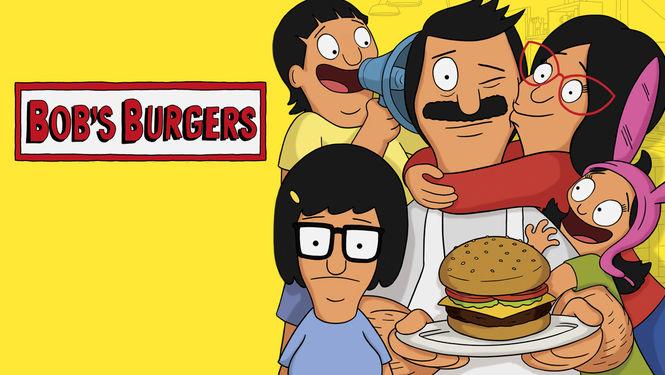 Bobs Burgers airs on Fox, [Adult Swim], and the first four seasons are on Netflix.